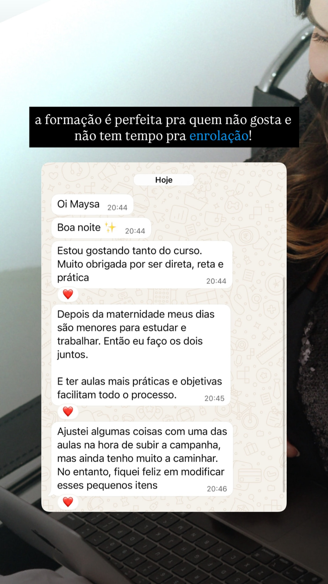 Depoimento de aluno da Formação: Prática e objetiva, sem enrolação